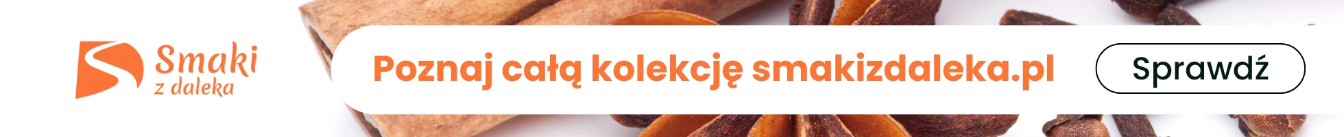 Poznaj całą kolekcję Smaki z daleka